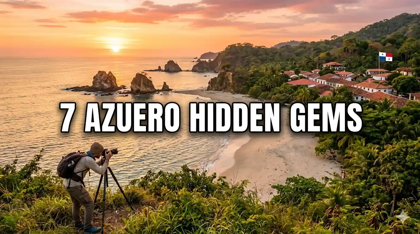 7 Hidden Gems in Azuero Peninsula for Adventure Photographers