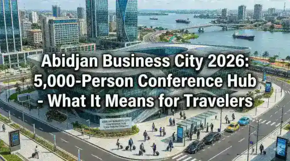 Abidjan Business City 2026: 5,000-Person Conference Hub Impact