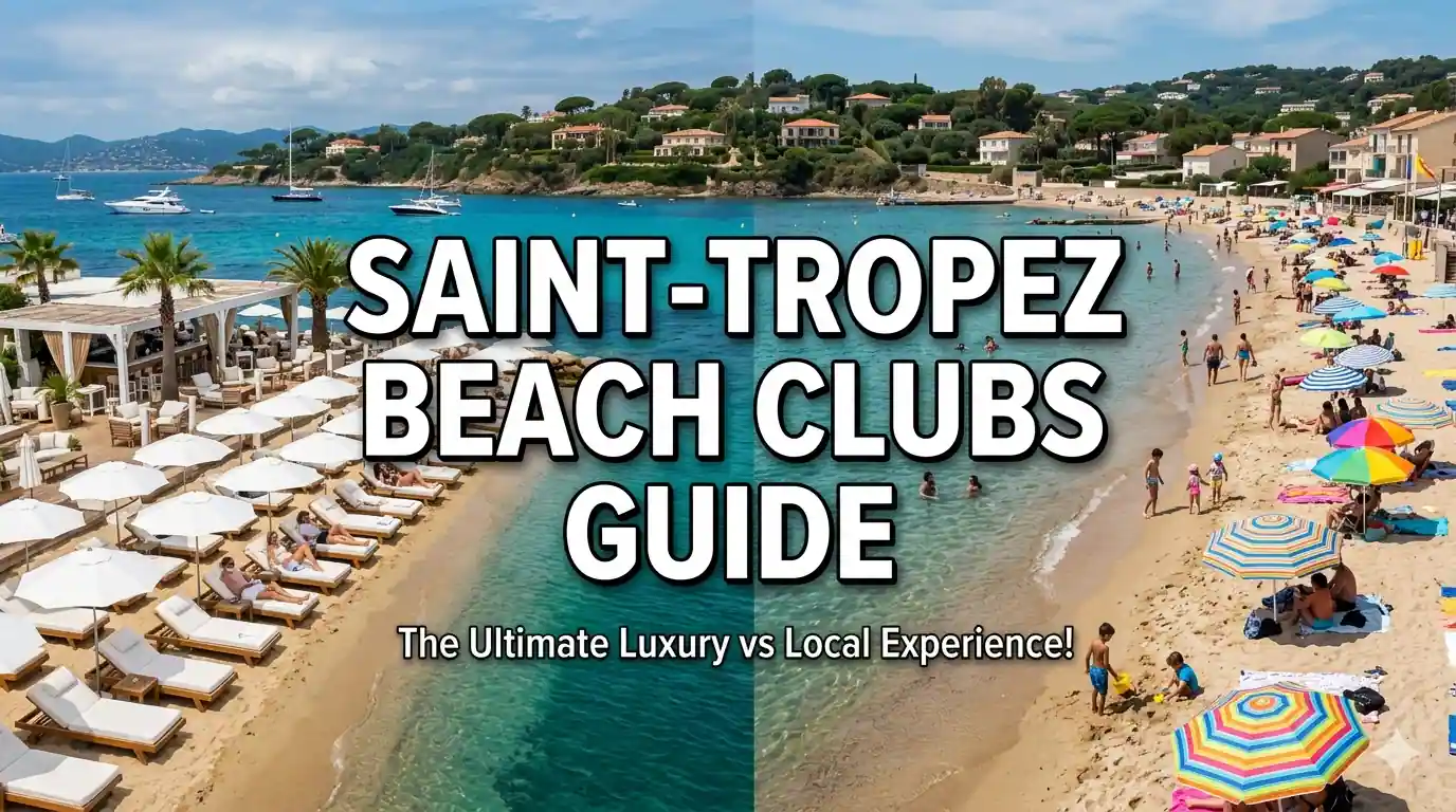 Best Beach Clubs in Saint-Tropez Luxury vs Local Hidden Gems