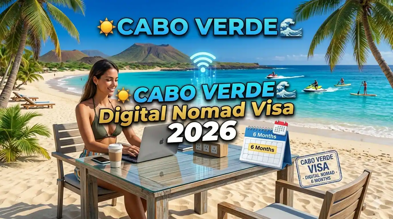 Cabo Verde Digital Nomad Visa 2026: 6-Month Requirements