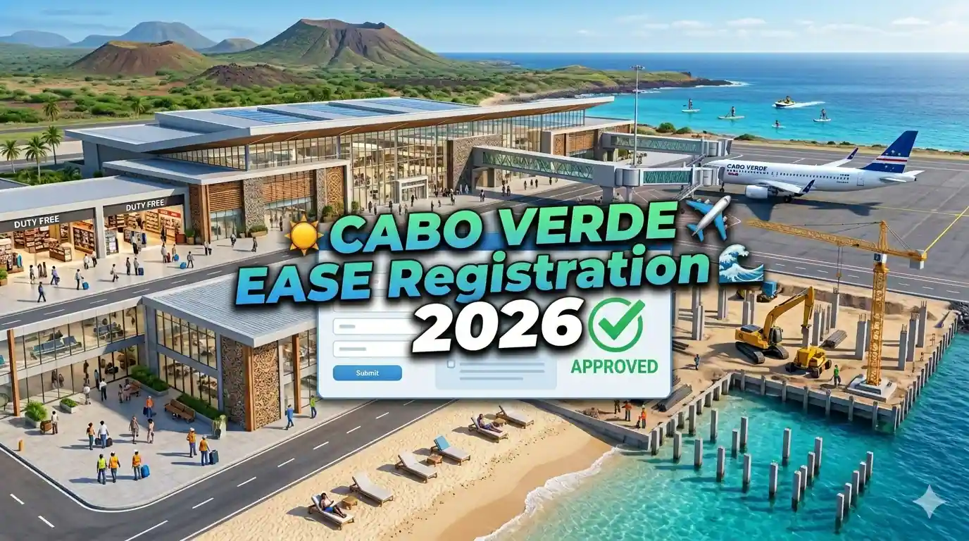 Cabo Verde EASE Registration 2026: Complete Guide