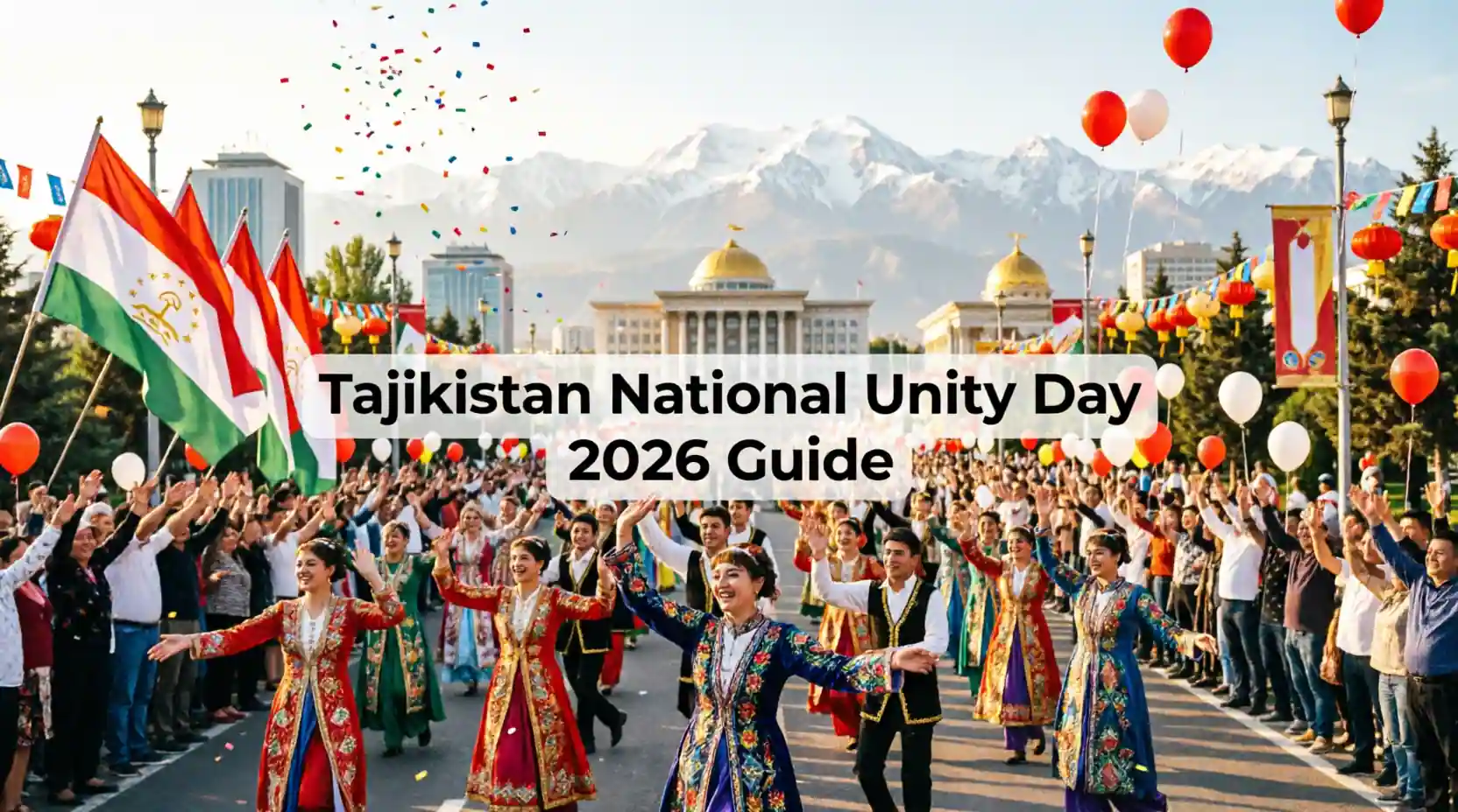 Complete Guide to Tajikistan National Unity Day 2026