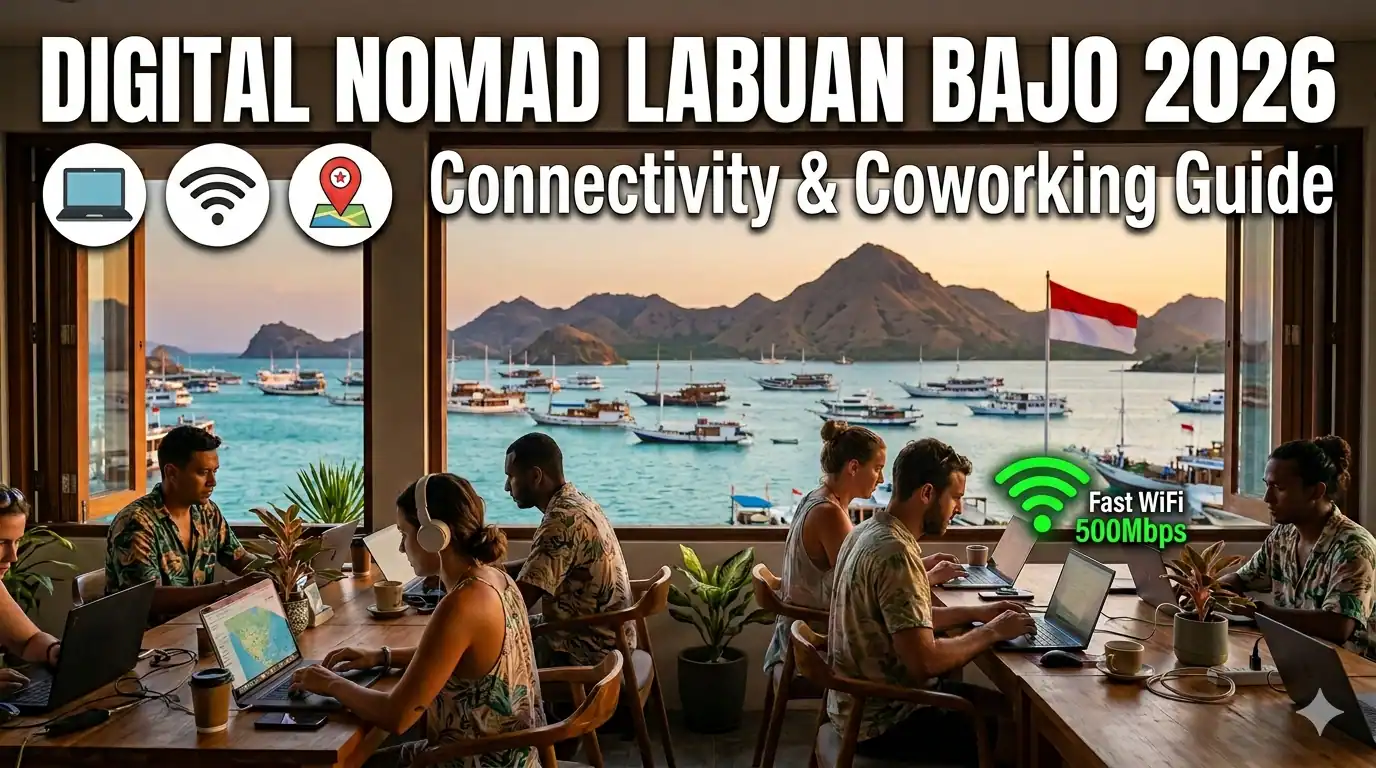 Digital Nomad Life in Labuan Bajo Connectivity and Coworking in 2026