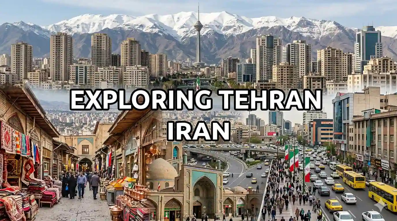 Exploring Tehran: Iran's Dynamic Metropolitan Hub