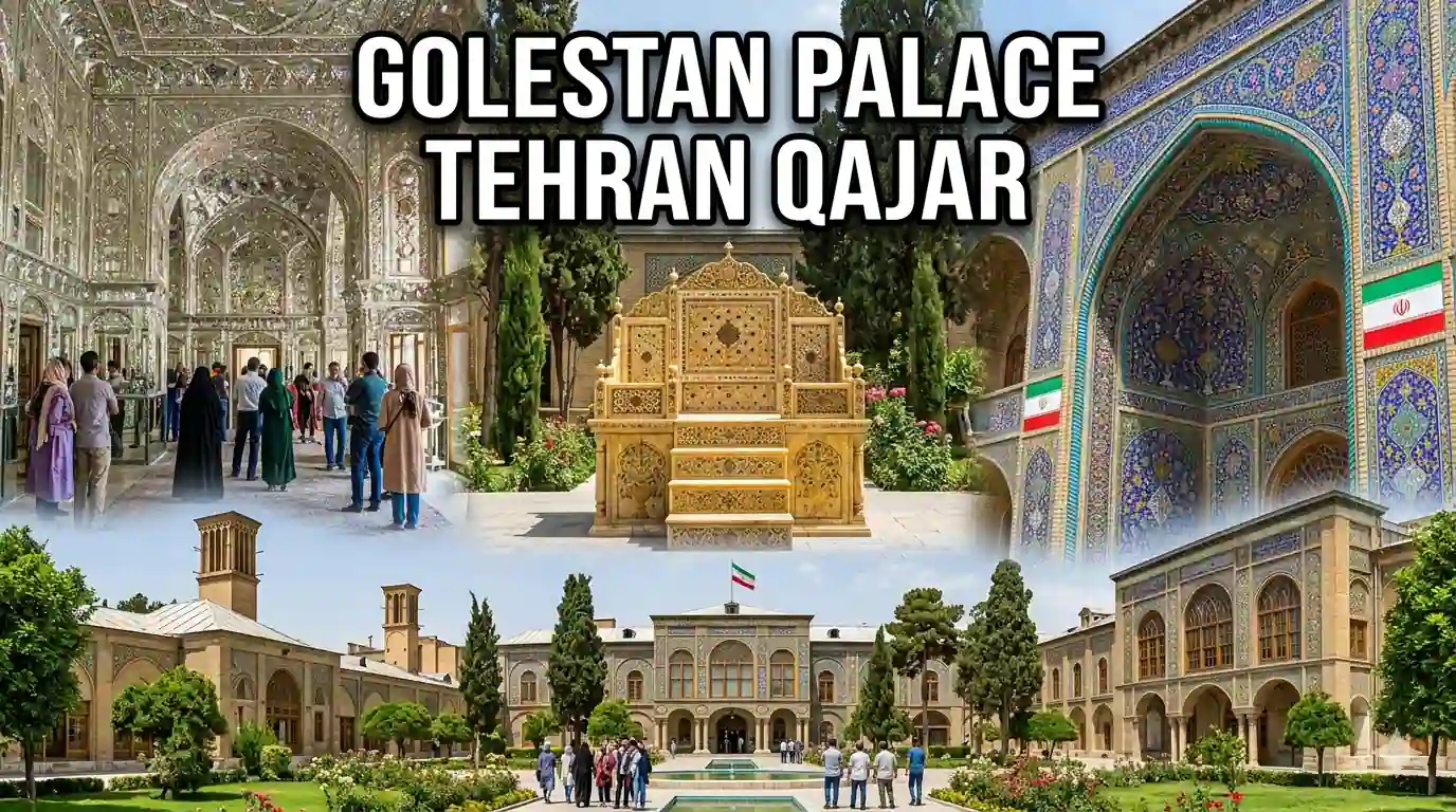 Golestan Palace: Qajar Era Masterpiece in Tehran