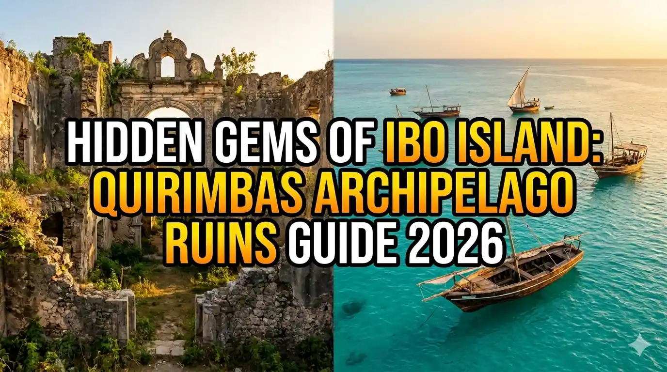 Pet Nest Lab - Hidden Gems of the Quirimbas Archipelago: Complete Guide to Ibo Island's Ruins 2026