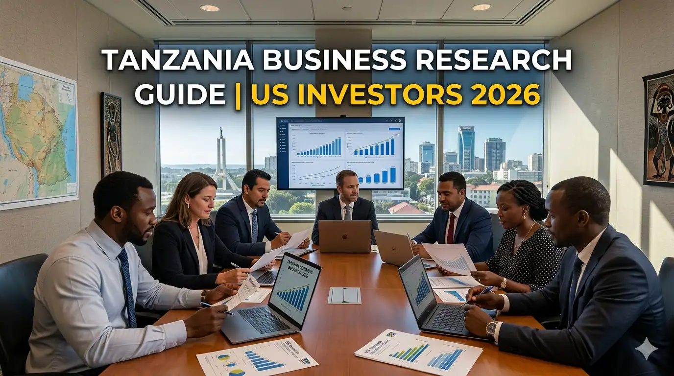 How to Conduct Business Research in Tanzania Guide for US Investors