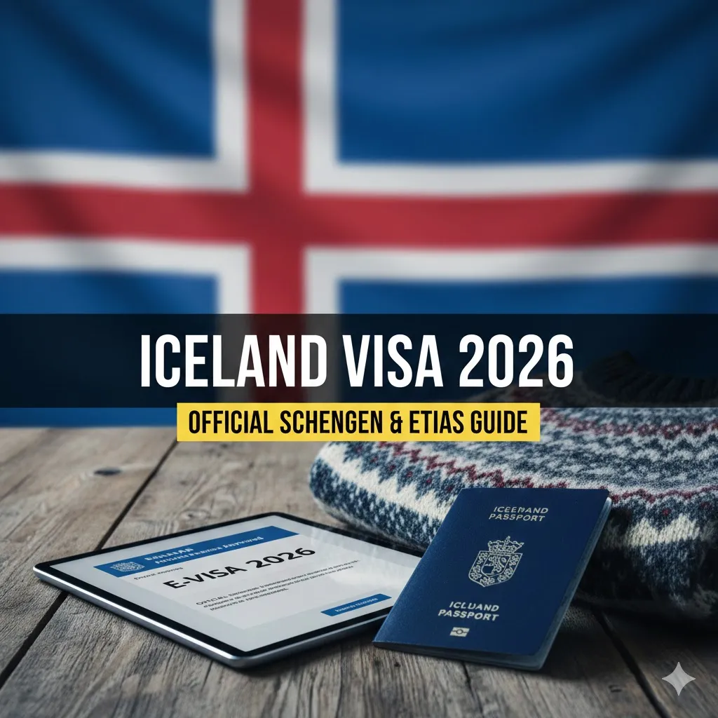 ICELAND VISA REQUIREMENTS 2026: OFFICIAL SCHENGEN AND ETIAS GUIDE