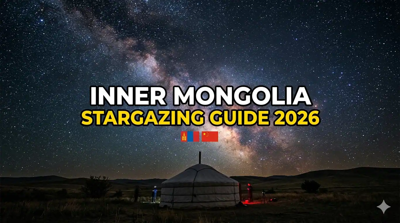 Inner Mongolia Stargazing and Dark Sky Guide 2026