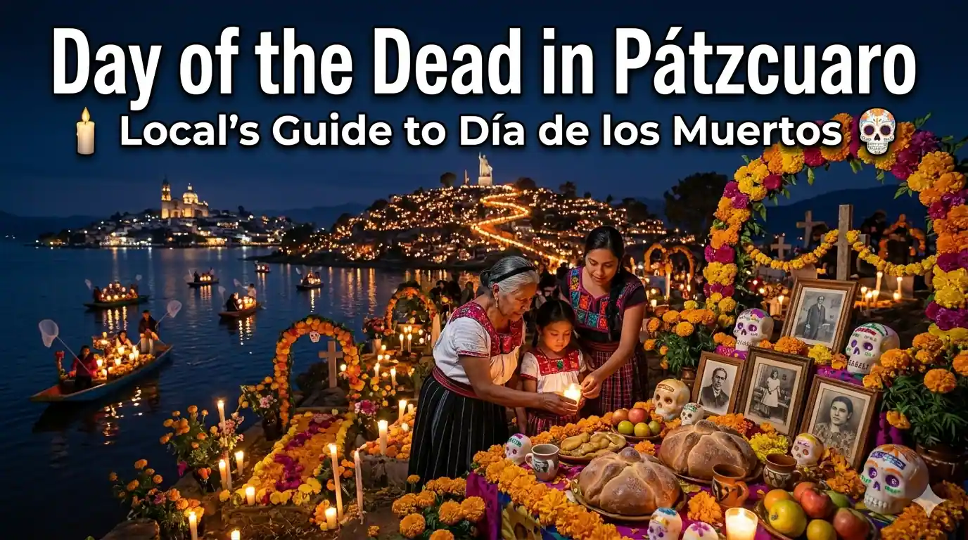 Local's Guide to Celebrating Day of the Dead in Pátzcuaro
