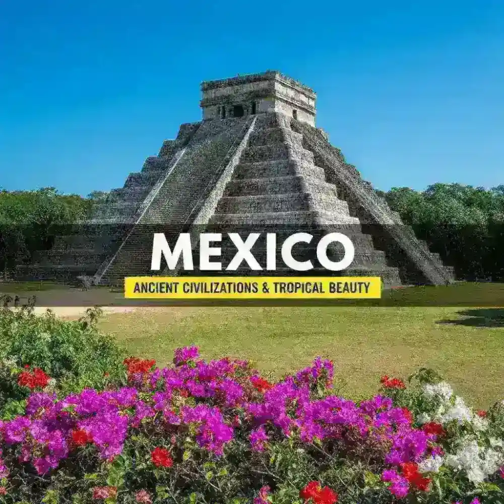 Mexico: A Vibrant Land of Ancient Civilizations and Tropical Beauty