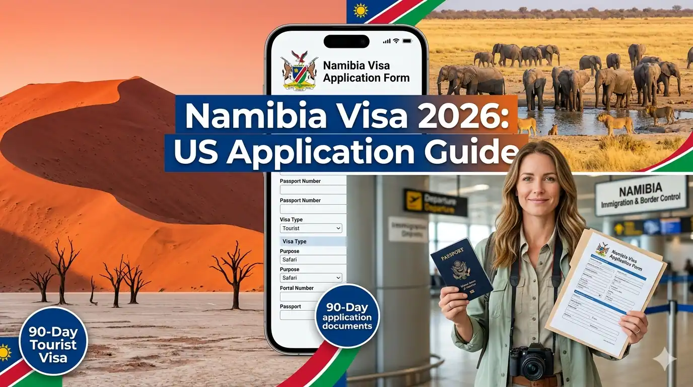 Namibia Tourist Visa 2026: US Traveler's Application Guide
