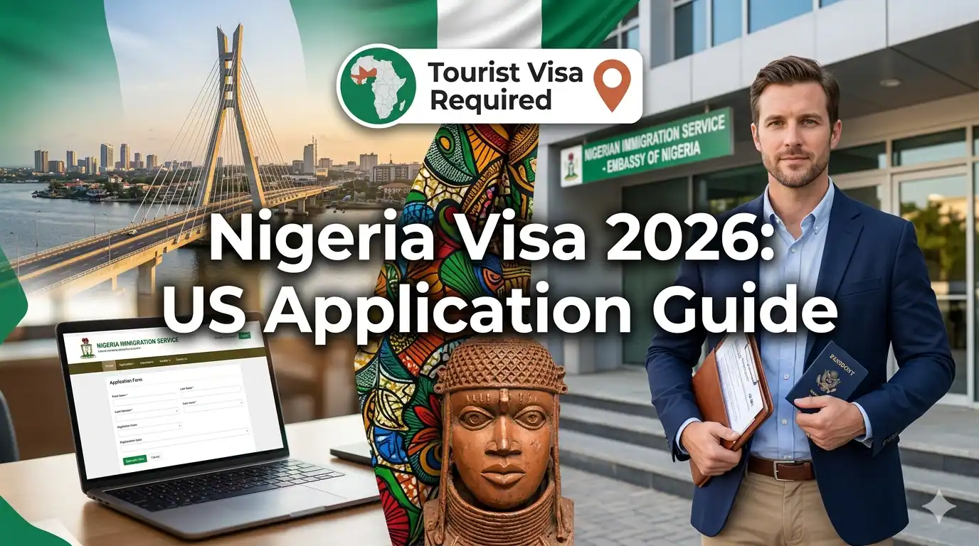 Nigeria Tourist Visa 2026: US Application Guide