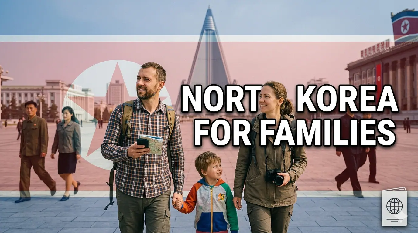 North Korea for Digital Nomad Families Navigating Secure Housing and Schooling