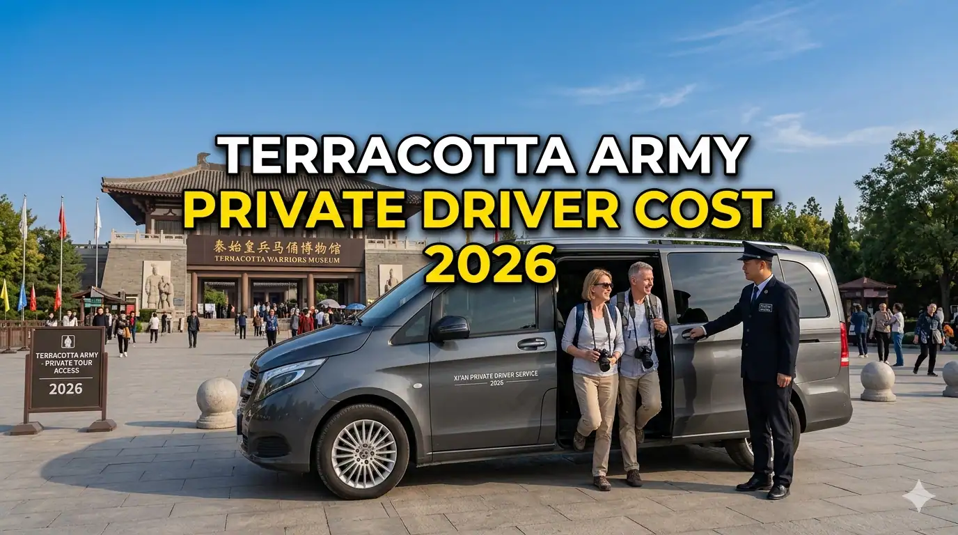 Private Driver to Terracotta Army Cost Guide 2026