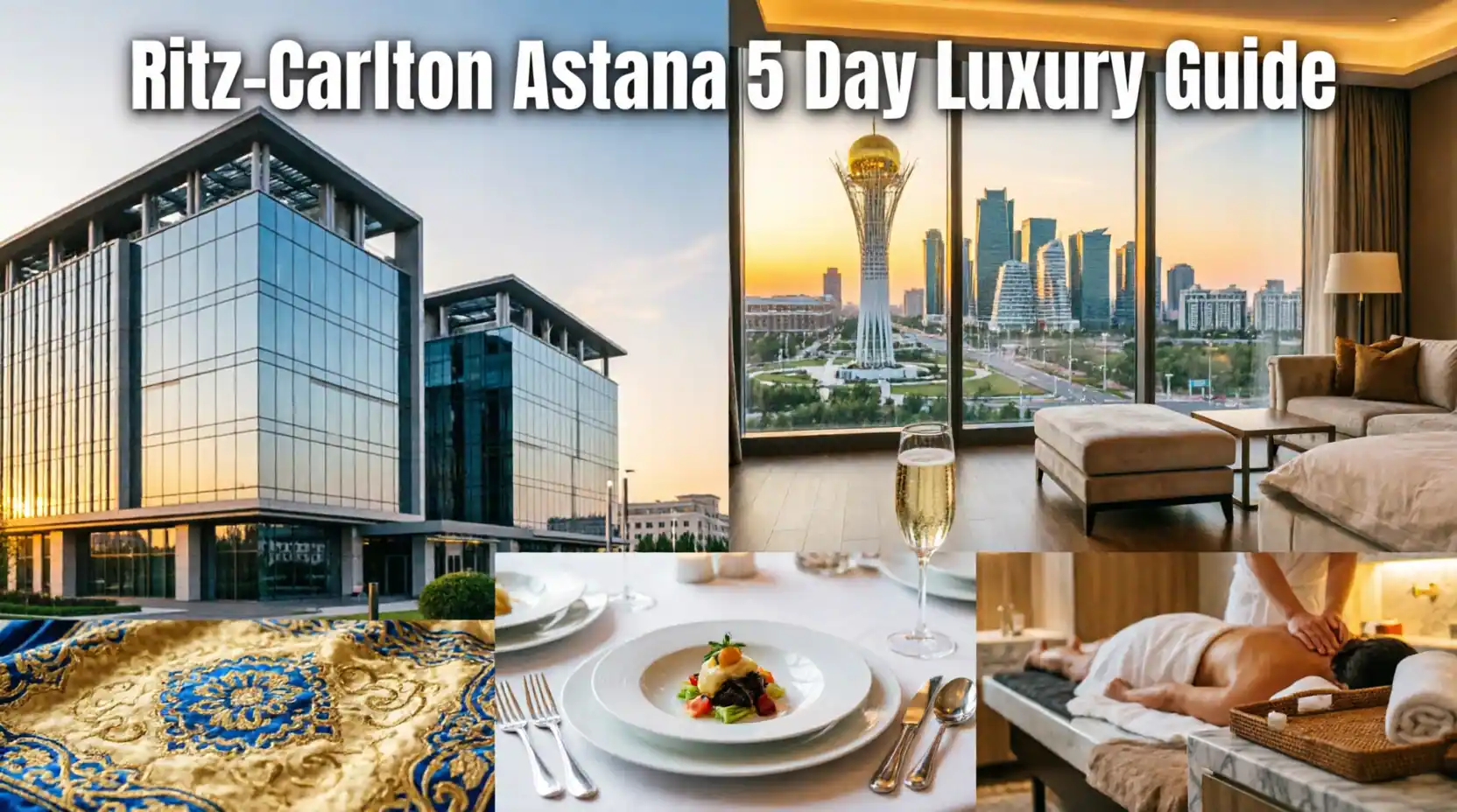 Ritz-Carlton Astana Five Day Luxury Itinerary Kazakhstan