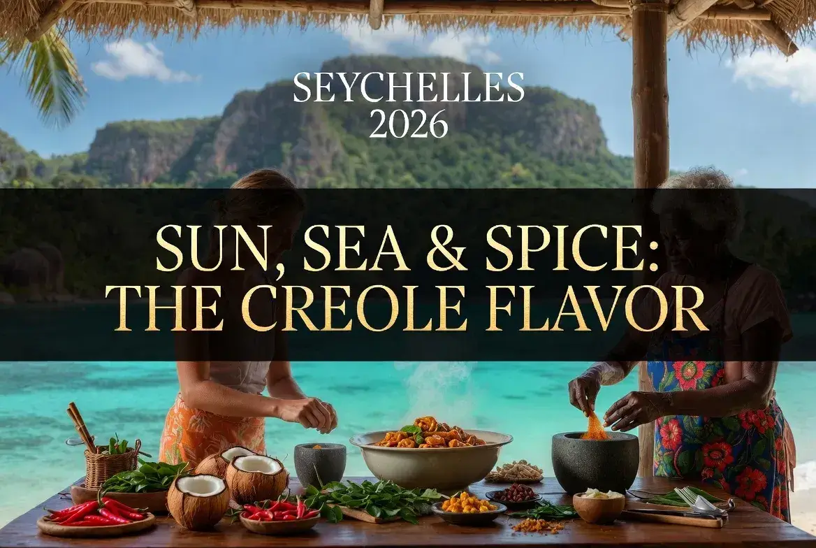 Sun, Sea & Spice Campaign 2026: How Seychelles is turning Creole cuisine into a global trend.