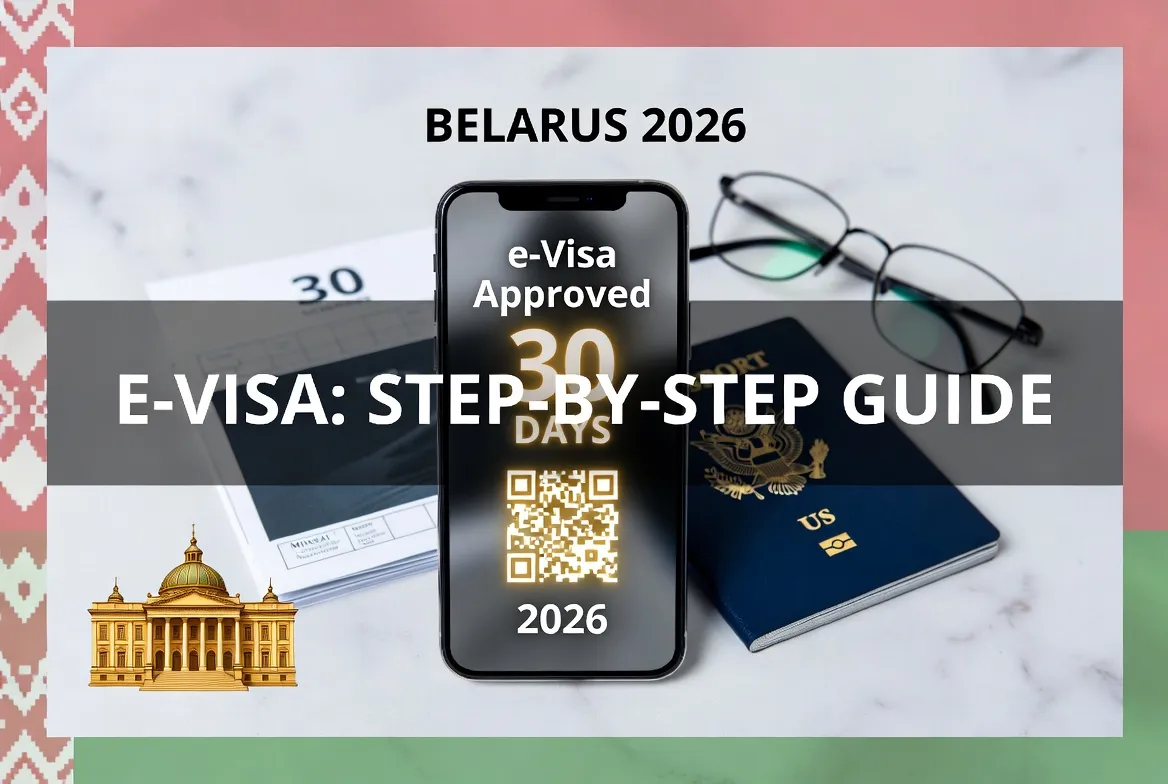 The 2026 Belarus e-Visa Update: Step-by-Step Guide for Online Application.