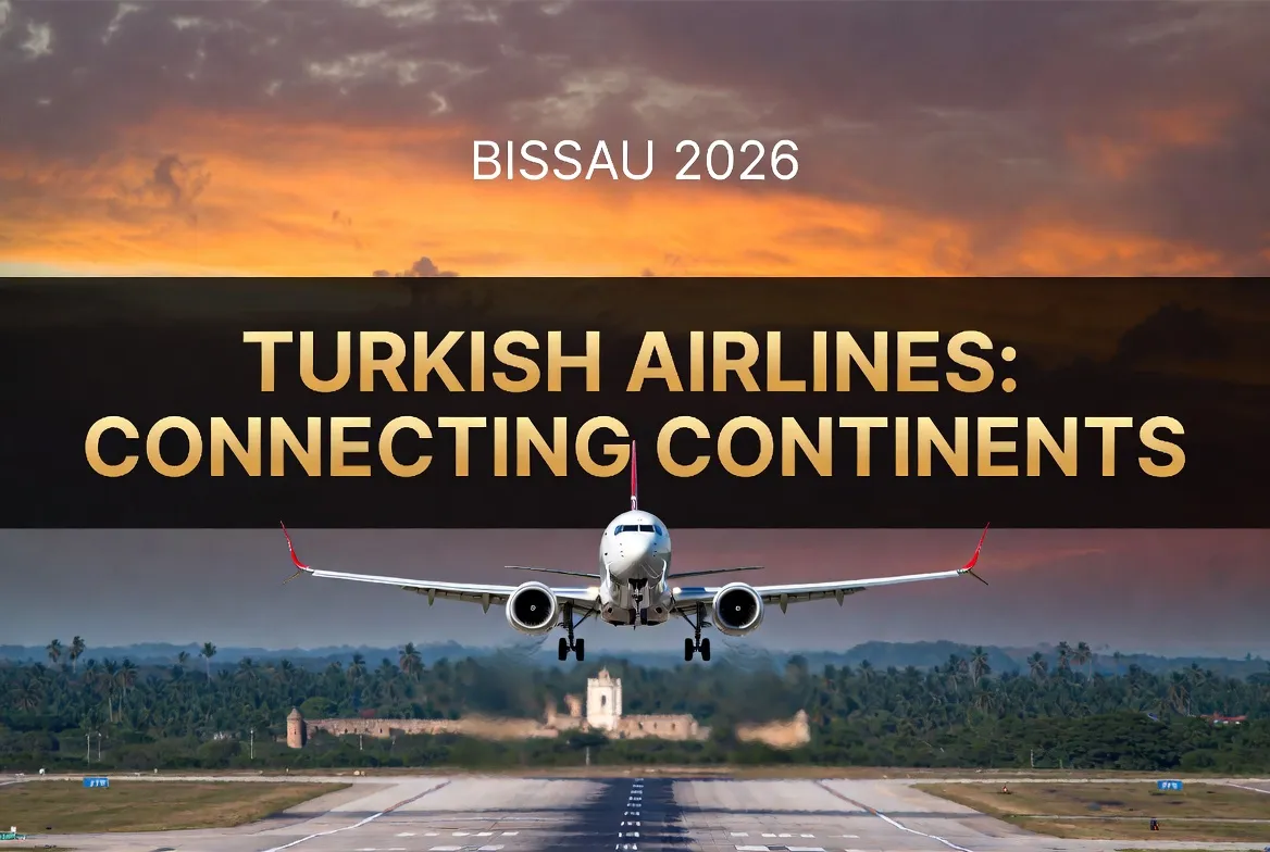 Turkish Airlines Bissau 2026: Everything about the new direct flight from Istanbul.