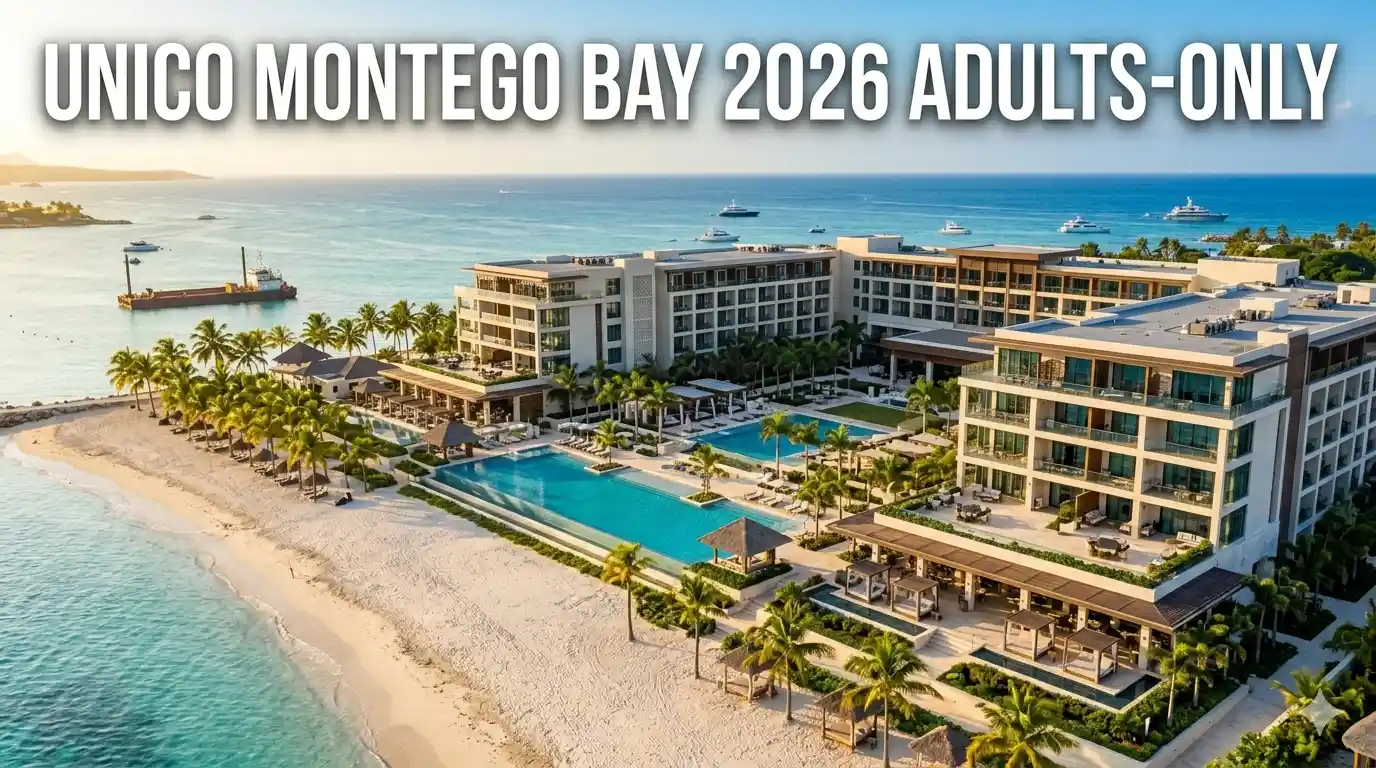 UNICO 18°77° Montego Bay: 2026 Adults-Only Opening