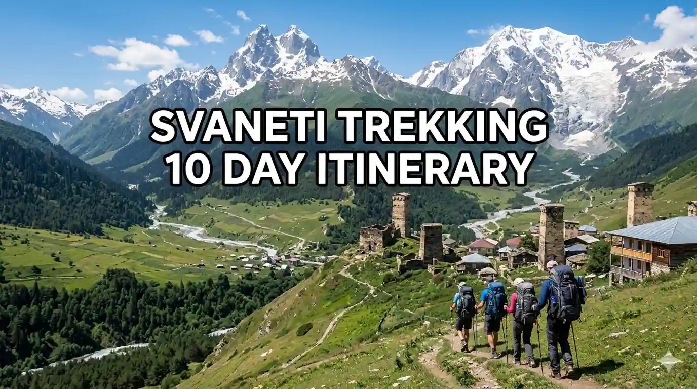 Upper Svaneti Trekking Mestia to Ushguli 10 Day Itinerary 2026