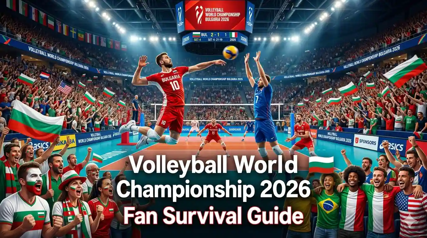 Volleyball World Championship 2026 Bulgaria: Fan Survival Guide
