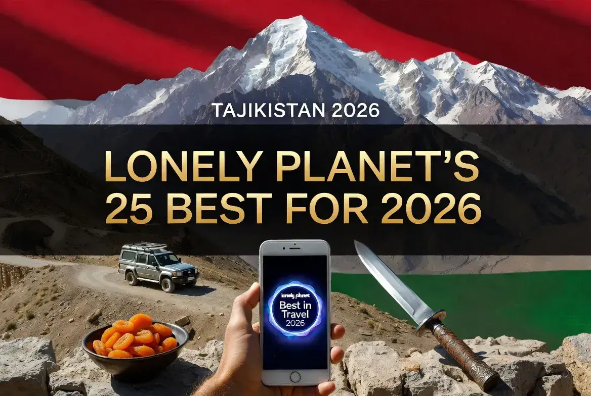 Why Lonely Planet Named Tajikistan One of the "25 Best Travel Experiences for 2026."