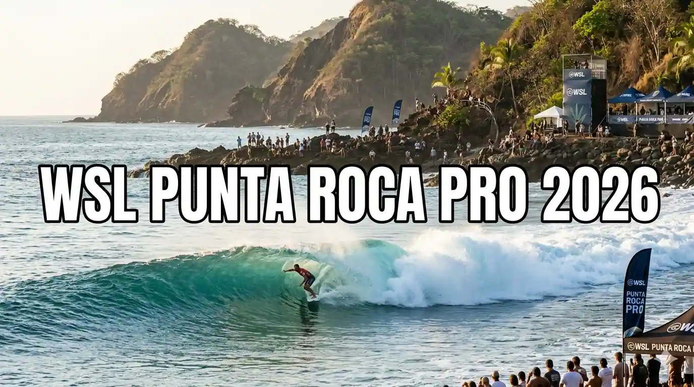 WSL Punta Roca Pro 2026: Championship Tour Schedule Guide